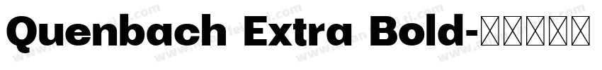 Quenbach Extra Bold字体转换